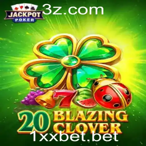 Descubra o Mundo de Emoções com 20BlazingClover no 1xxbet